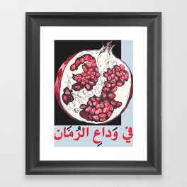 In Farewell to the Pomegranate  Framed Art Print