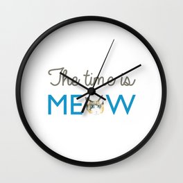 The Time is Meow Wall Clock