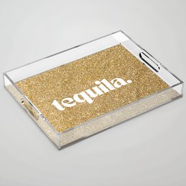 TEQUILA Acrylic Tray