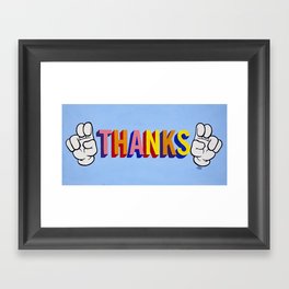"Thanks" Framed Art Print