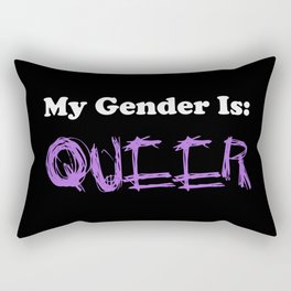 My Gender Is: QUEER Rectangular Pillow