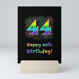 [ Thumbnail: 44th Birthday - Fun Rainbow Spectrum Gradient Pattern Text, Bursting Fireworks Inspired Background Mini Art Print ]