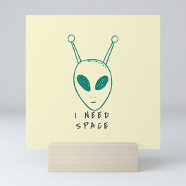 i need space Mini Art Print