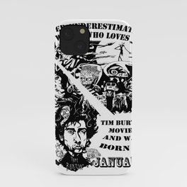 Never Underestimate, a Woman, who Loves, Tim Burton Movies, and was Born in JANUARY iPhone Case