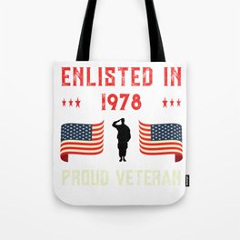 Veteran Enlisted 1978 Quote Proud Vet American Flag Served design Tote Bag
