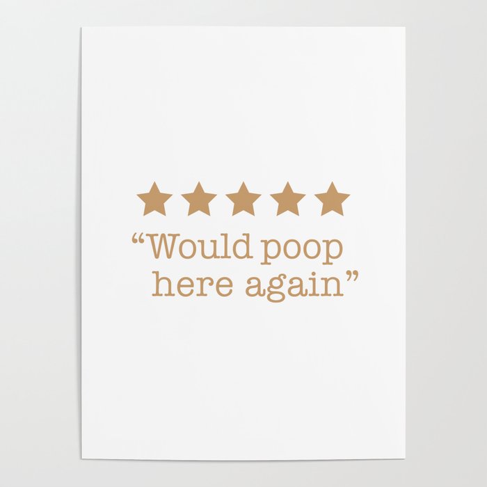 Would Poop here again  Poster