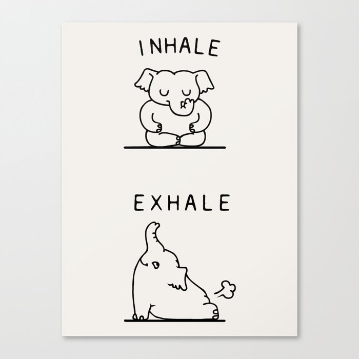 Inhale Exhale Elehant Canvas Print