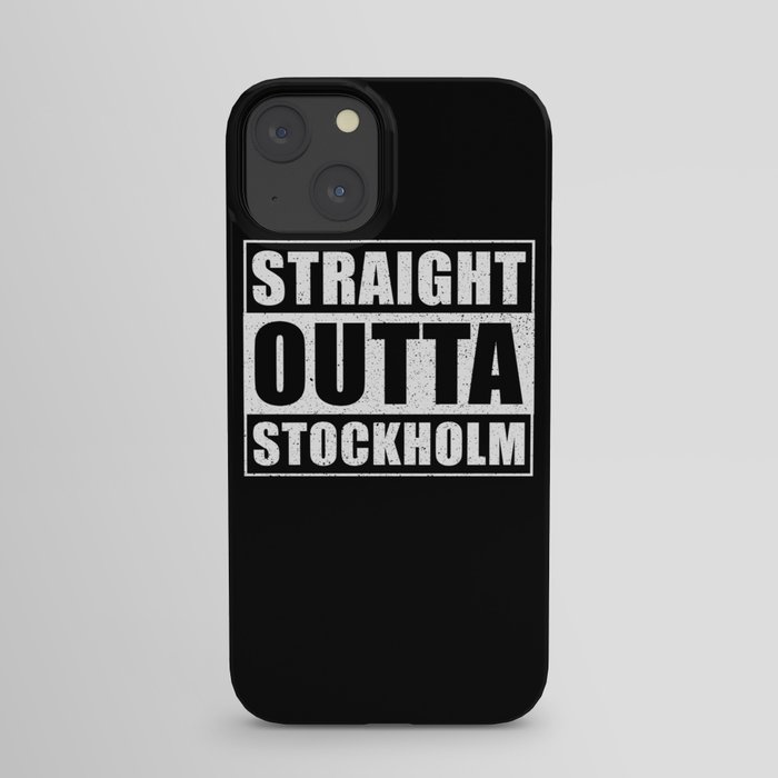 Straight Outta Stockholm iPhone Case