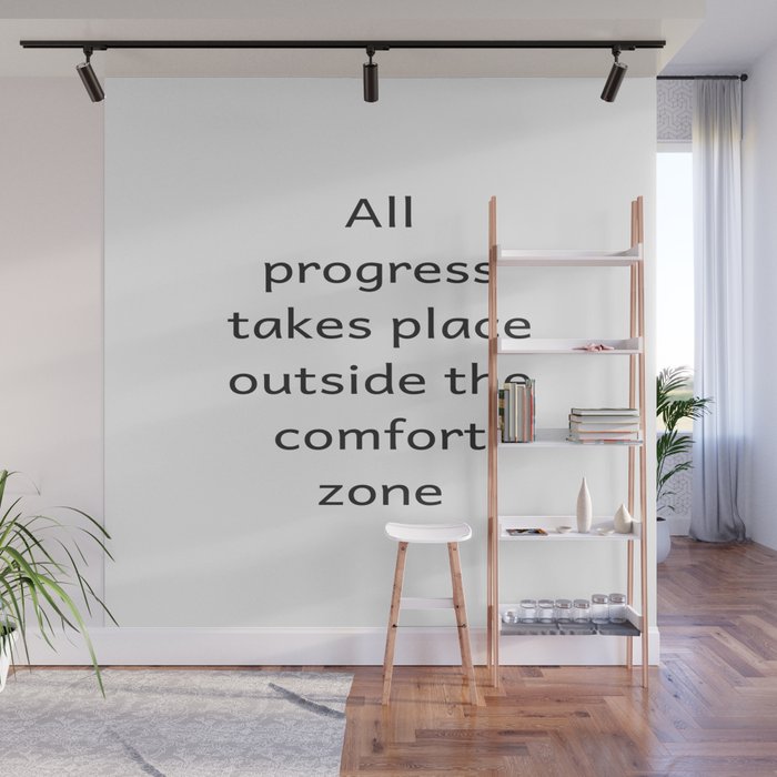 All Progree Takes Place Outside The Comfort Zone Motivational