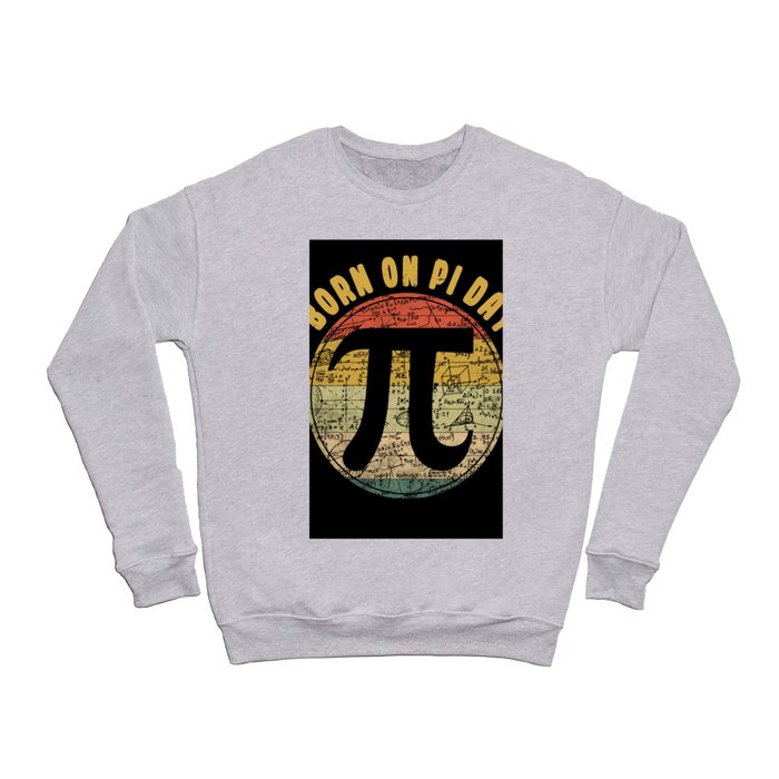 Vintage Retro March Born Birth On Pi Day Crewneck Sweatshirt