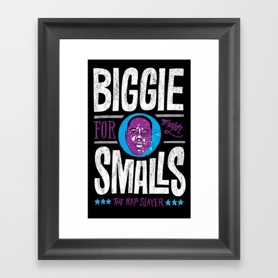 Biggie Smalls for Mayor v.2 Framed Art Print