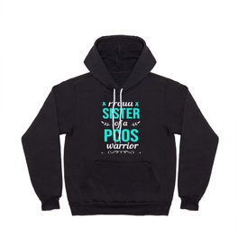 Pcos Awareness Proud Sister Of A Pcos Warrior Hoody