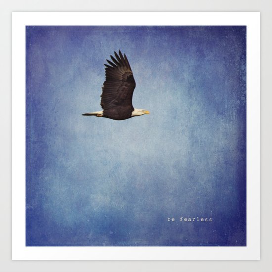Be Fearless Art Print