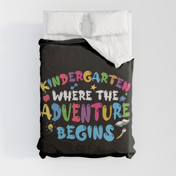 Kindergarten Where The Adventure Begins Duvet Cover