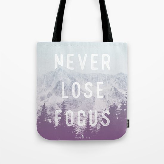Never Lose Focus Tote Bag
