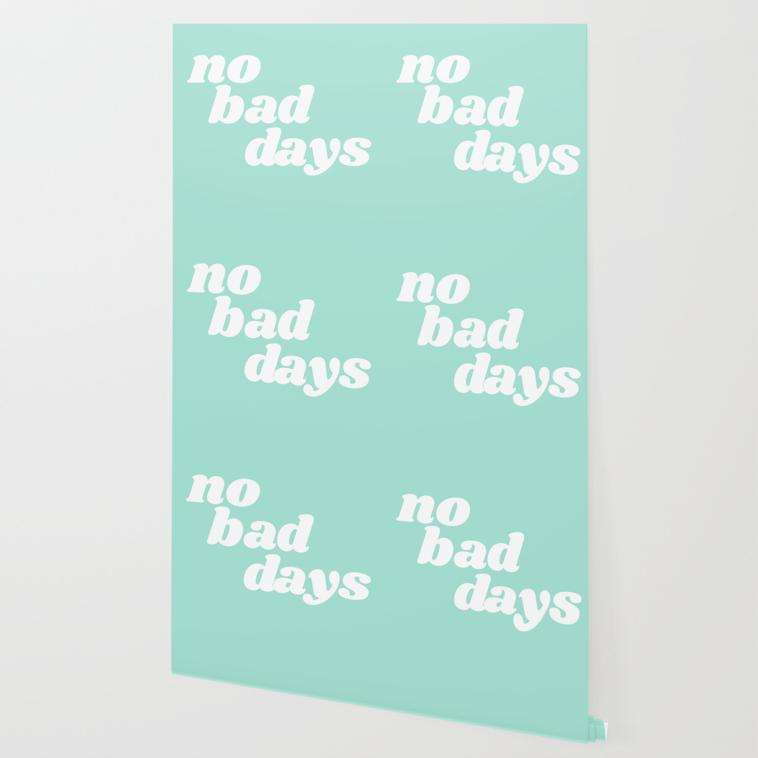 No Bad Days Ix Wallpaper By Typutopia Society6