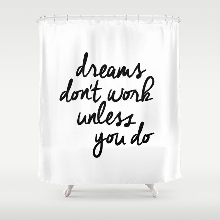 Dreams Don T Work Unless You Do Black And White Modern Typographic