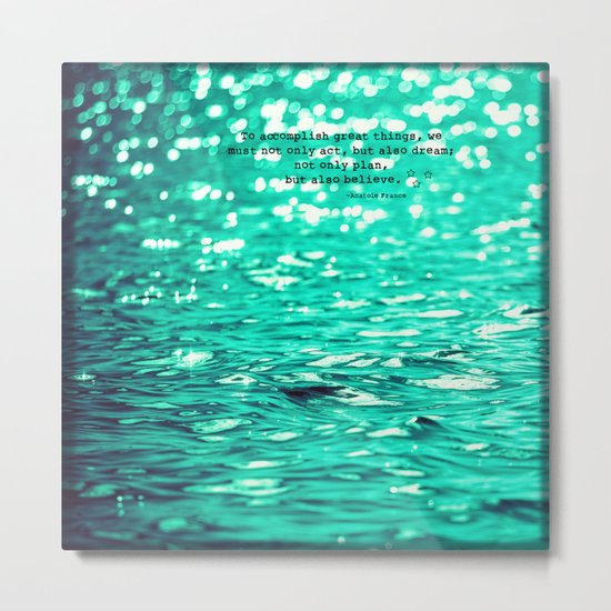 dream and believe Metal Print