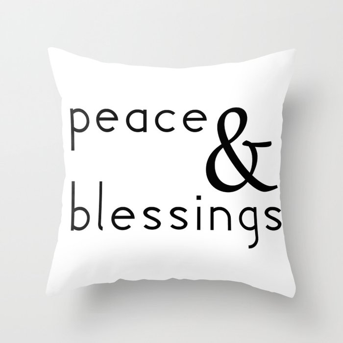 Peace & Blessings Throw Pillow