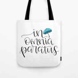 In Omnia Paratus - Ready for Anything -Gilmore Girls Quote Tote Bag