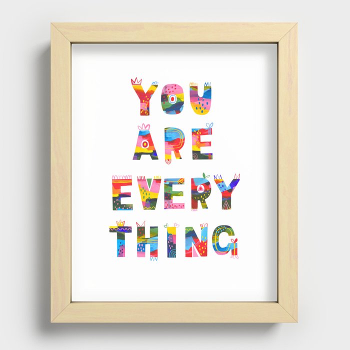 You Are Everything Recessed Framed Print