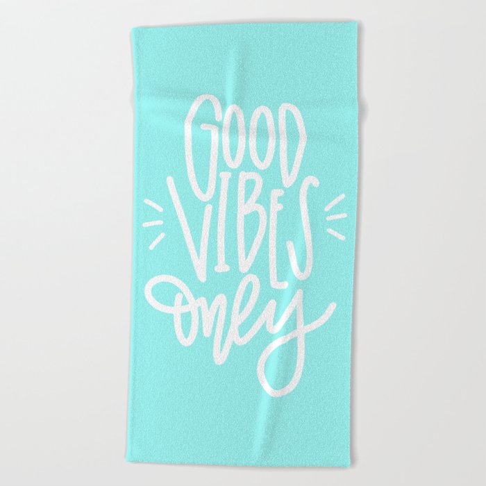 Good vibes only Beach Towel