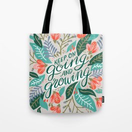 "Keep on Going and Growing" inspired by Eliza Blank, The Sill Tote Bag