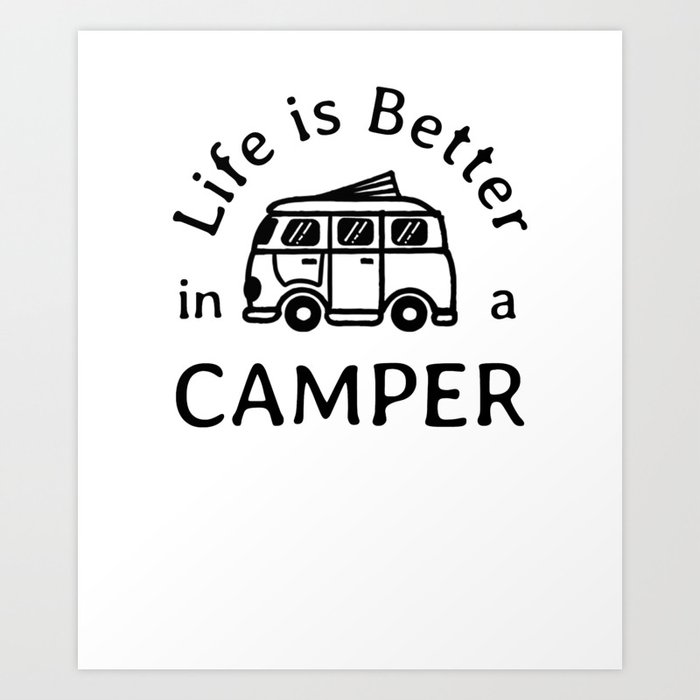 Camping Quote Funny RV Love Camper Camp Adventure Outdoor design Art Print  by Heidi520 | Society6