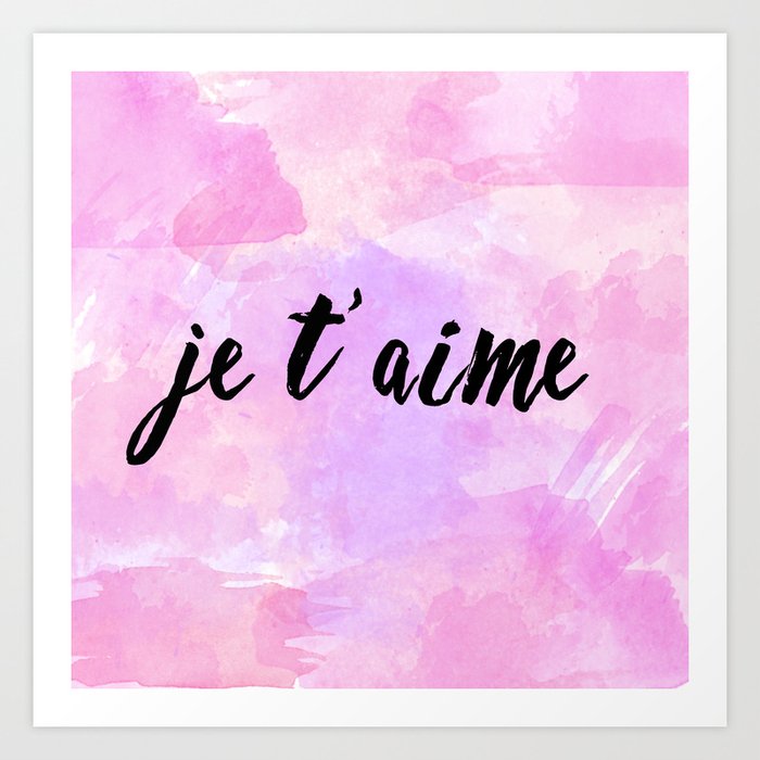Je T Aime Pink And Red Watercolor Art Print By Littlejscamera Society6