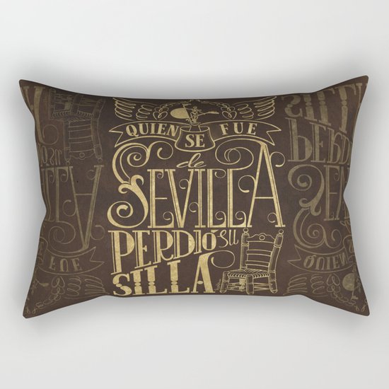 Quien se fue de Sevilla perdió su silla Rectangular Pillow