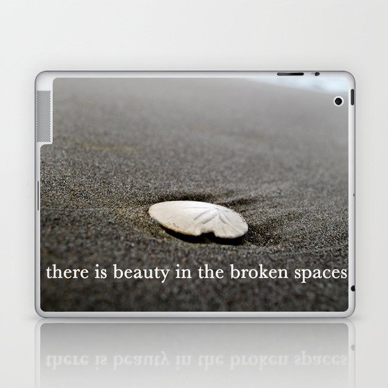there is beauty in the broken spaces Laptop & iPad Skin