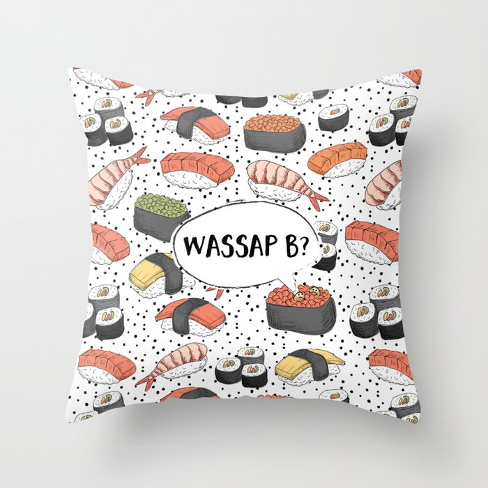 WASSAP B? Throw Pillow