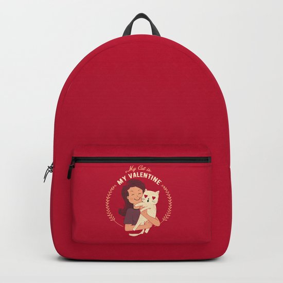 My Cat Is My Valentine Backpack By Tobefonseca Society6