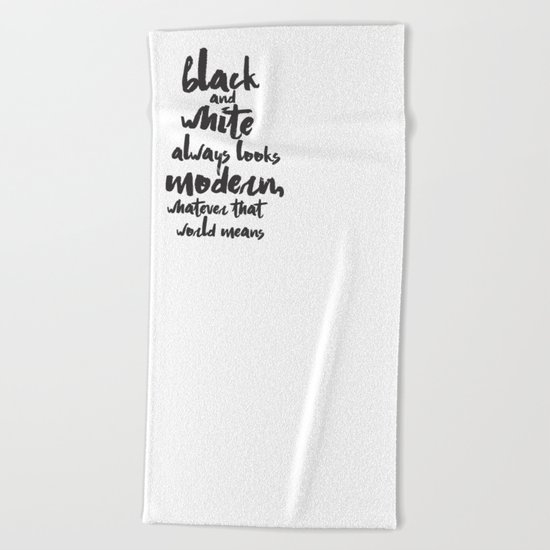 Black and White Quotation Calligraphy Beach Towel