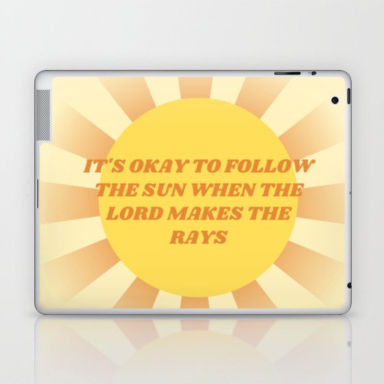 Follow the Sun Laptop & iPad Skin