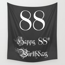 [ Thumbnail: Happy 88th Birthday - Fancy, Ornate, Intricate Look Wall Tapestry ]