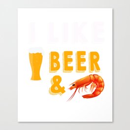 Funny Costume For Beer And Shrimp Lover. Gift For Dad. Canvas Print