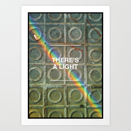 There's a light... Art Print