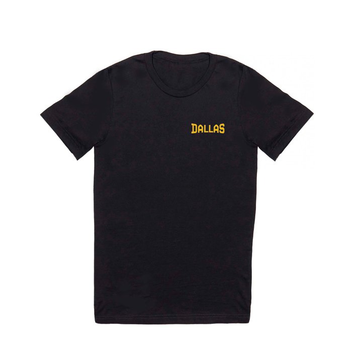 Dallas - Gold T Shirt