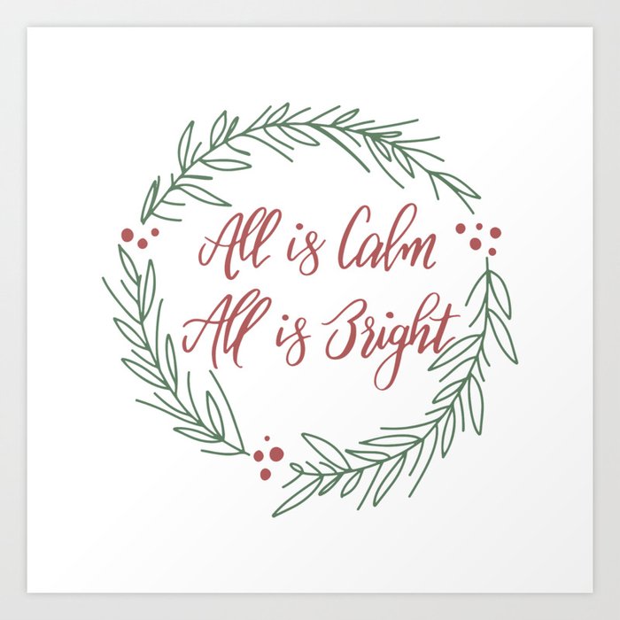 All Is Calm All Is Bright Art Print By Cassidycole Society6