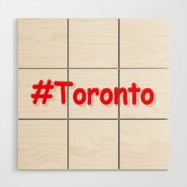  "#Toronto" Cute Design. Buy Now Wood Wall Art