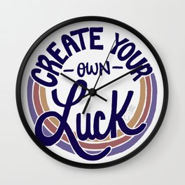 Create Your Own Luck OG Wall Clock