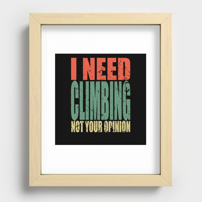 Climbing Saying Funny Recessed Framed Print