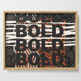 Bold Bold Bold print design  Serving Tray