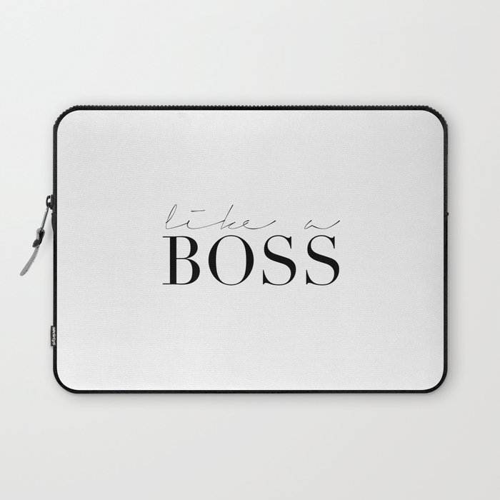 15 gorgeous gift ideas for the home. Like A Boss Office Wall Art Office Decor Boss Gift Funny Home Decor Home Office Desk Motivational P Laptop Sleeve By Aleksmorin Society6