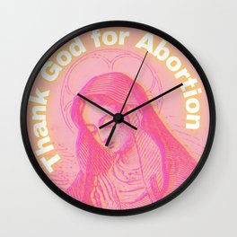 Pro-Choice, Pro-Abortion Wall Clock