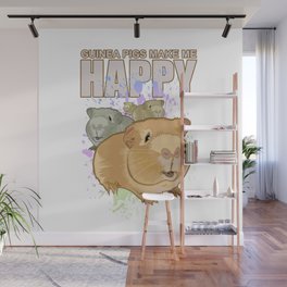 Guinea Pigs Make Me Happy Wall Mural