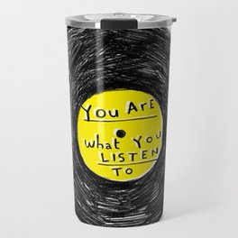 you are what you listen to, YELLOW Travel Mug