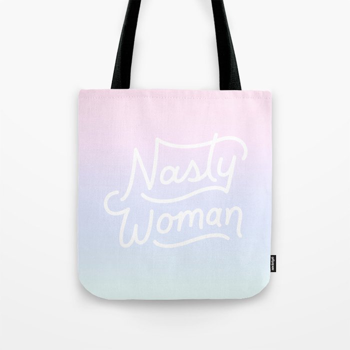 Nasty Woman Rainbow Tote Bag