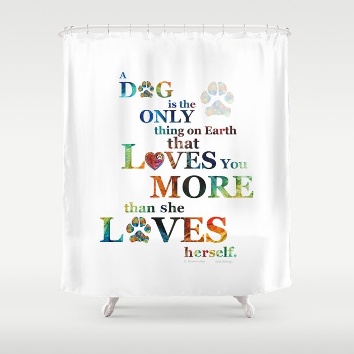 Dogs Love Us More 2 - Colorful Art For Girl Dog Lovers - Sharon Cummings Shower Curtain